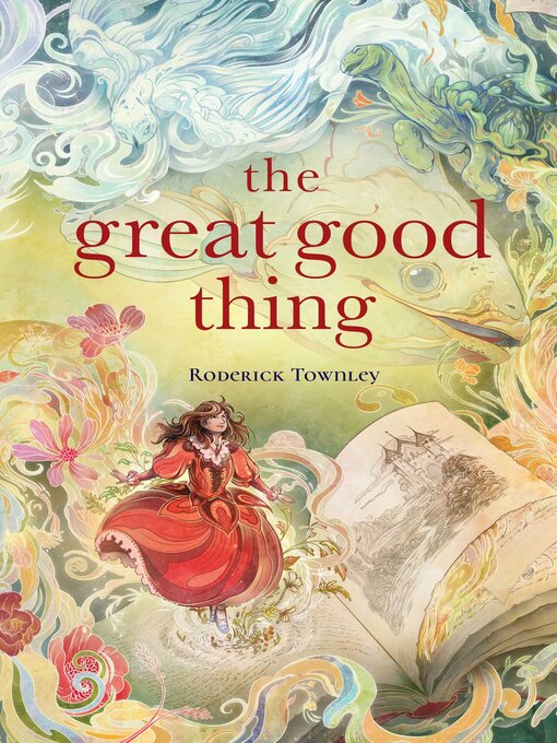 Title details for The Great Good Thing by Roderick Townley - Wait list